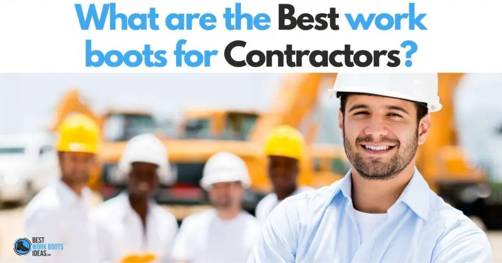 What are the Best work boots for Contractors featured image