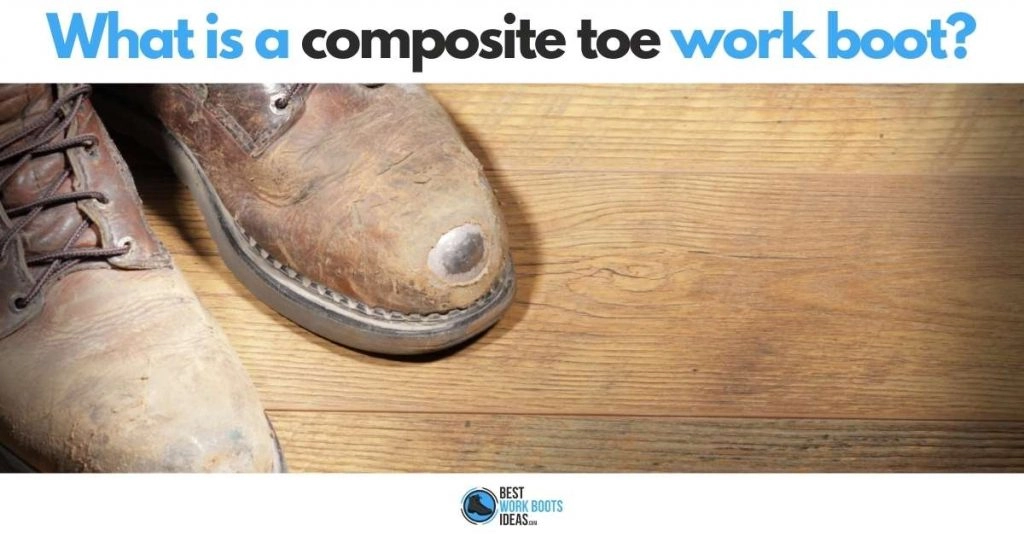 What is a composite toe boot featured image 2