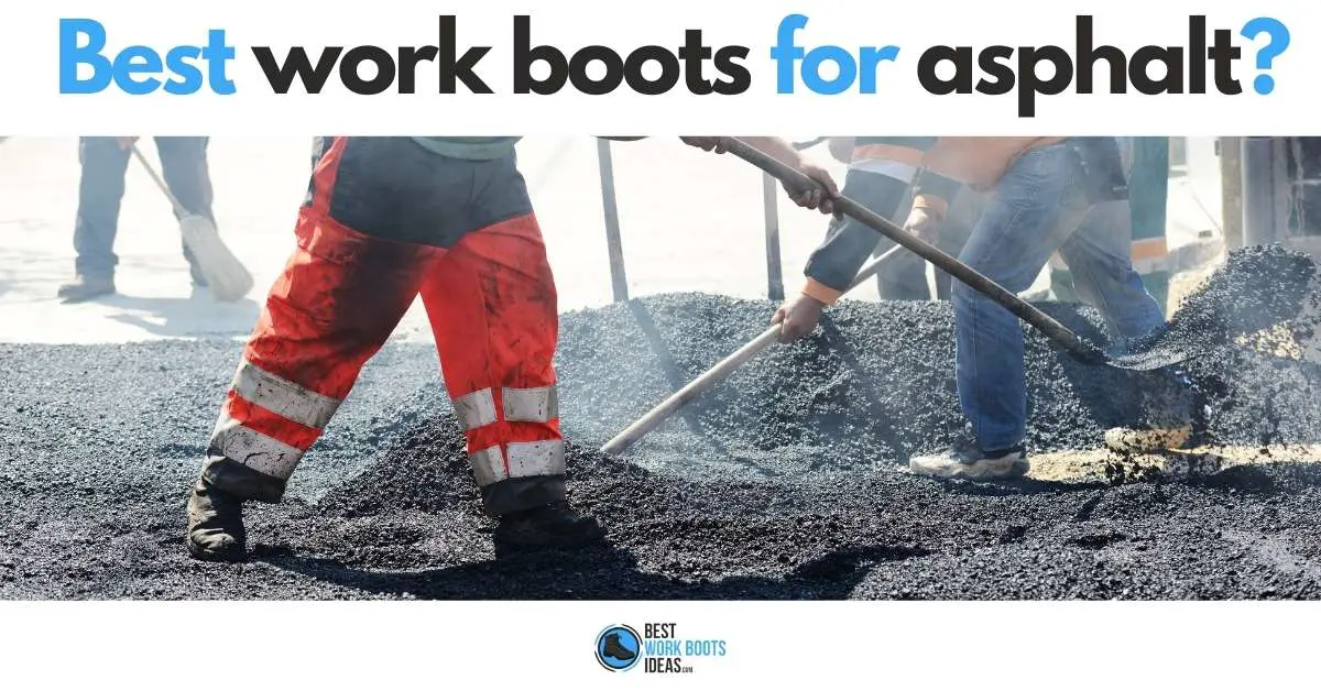 best work boots for asphalt featured image