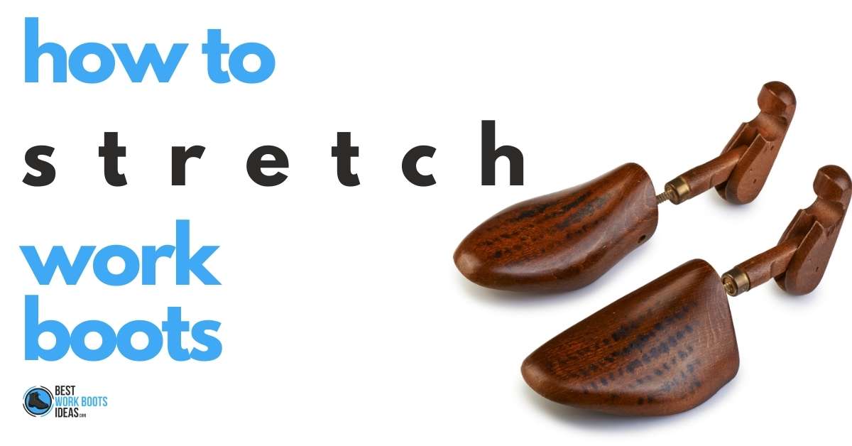 how to stretch work boots featured image 1