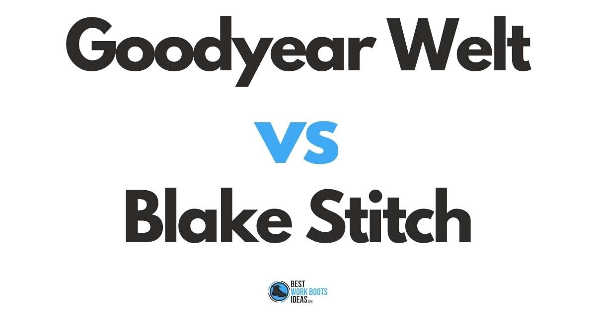 Goodyear Welt vs Blake Stitch featured image