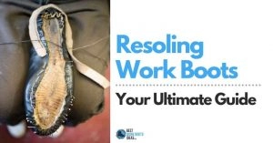 Save Time and Money While Keeping Boots Your Feet Already Appreciate: Become an Expert on Boot Resoling and Its Benefits with This Free Resoling Guide