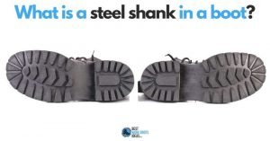 Steel Shanks Cover Foot Flanks: Learn how this boot part supports your arches, joints and find out if you need them