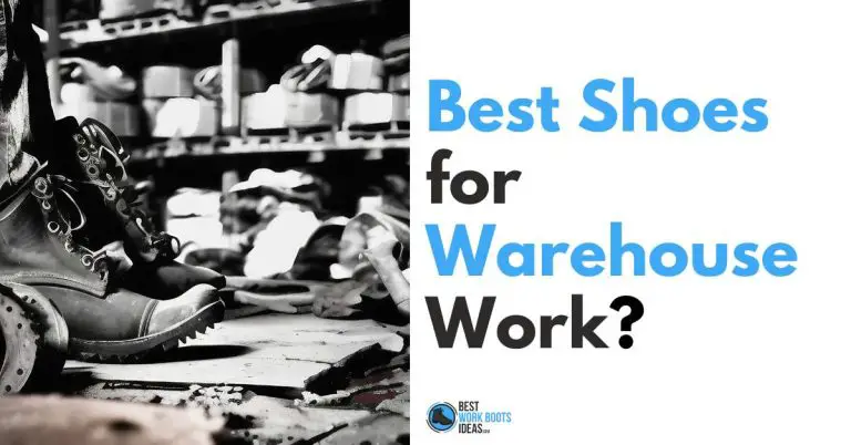 Best Warehouse Work Shoes: A Comprehensive Guide for Warehouse Pickers and Workers