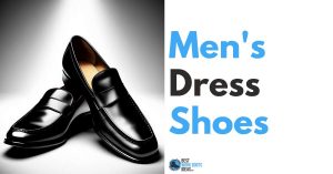 Lacing Up in Style: The Dapper Man’s Guide to Mens Dress Shoes